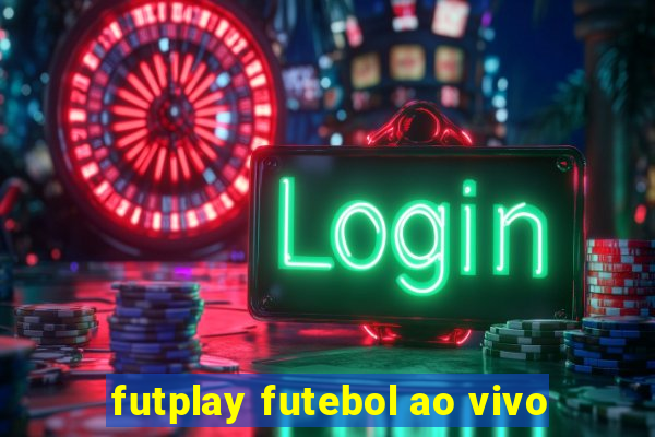 futplay futebol ao vivo